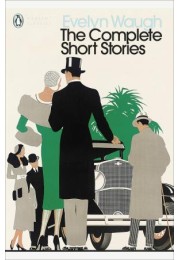 Evelyn Waugh The Complete Short Stories