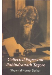 COLLECTED PAPERS ON RABINDRANATH TAGORE