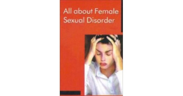 All About Female Sexual Disorders By Diamond All About Female Sexual  Disorders Buy All About Female Sexual Disorders