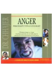 Anger : Personality Type & Your Heart