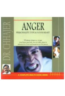 Anger : Personality Type & Your Heart