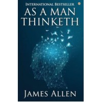 AS A MAN THINKETH