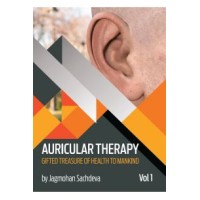 Auricular Therapy  Vol 1 : Gifted Treasure of Health to Mankind