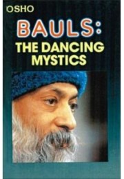 Bauls The Dancing Mystics