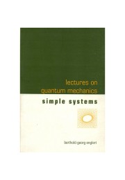 Lectures on Quantum Mechanics: Simple Systems