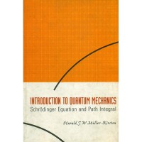 Introduction to Quantum Mechanics: Schrodinger Equation and Path Integral