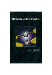 CONDENSED MATTER IN A NUTSHELL