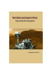Man's Quest and Conquest of Space: Beyond Earth's Atmosphere