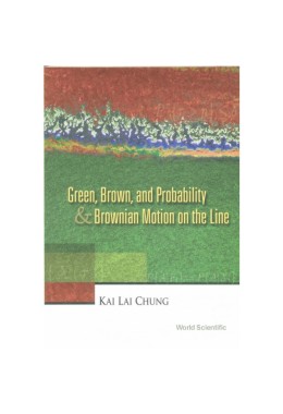 Green, Brown, And Probability & Brownian Motion On The Lie