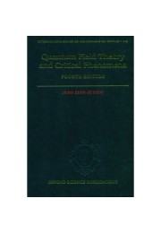 Quantum Field Theory and Critical Phenomena, 4th Edition