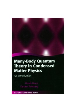 Many-Body Quantum Theory in Condensed Matter Physics: An Introduction