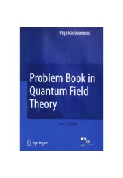 Problem Book in Quantum Field Theory, 2nd Edition