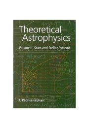 Theoretical Astrophysics, Vol II