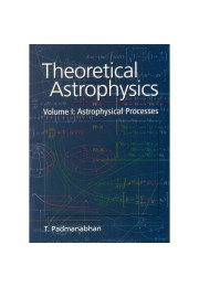 Theoretical Astrophysics, Vol I