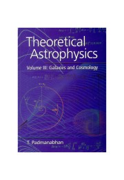 Theoretical Astrophysics, Vol III