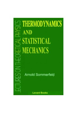 Lectures On Theoretical Physics: Thermodynamics And Statistical Mechanics