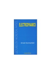 Lectures On Theoretical Physics: Electrodynamics