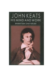 John Keats His Mind and Work