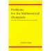 Problems for the Mathematical Olympiads