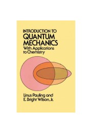 Introduction Quantum Mechanics with Applications to Chemistry