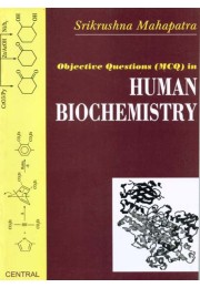 OBJECTIVE QUESTIONS (MCQ) IN HUMAN BIOCHEMISTRY