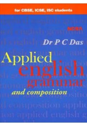 APPLIED ENGLISH GRAMMAR AND COMPOSITION (For CBSE%2C ICSE%2C ISC Students)