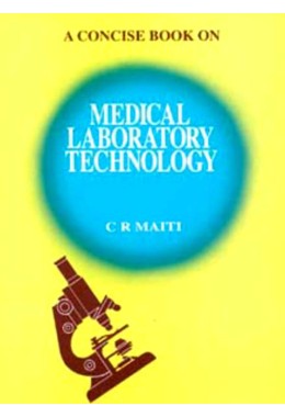 A CONCISE BOOK ON MEDICAL LABORATORY TECHNOLOGY