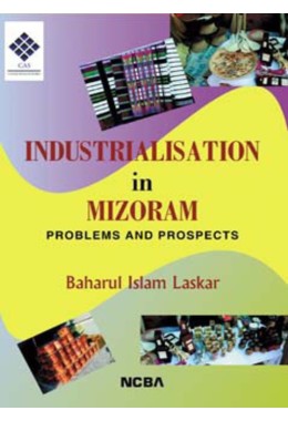 INDUSTRIALISATION IN MIZORAM