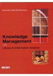 KNOWLEDGE MANAGEMENT FOR LIBRARY & INFORMATION SCIENCE