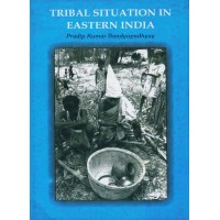 TRIBAL SITUATION IN EASTERN INDIA