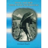 INDIA AND HER HIMALAYAN NEIGHBOURS