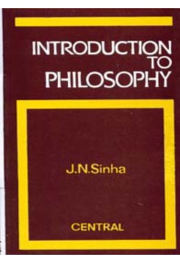 INTRODUCTION TO PHILOSOPHY