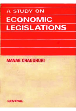 A STUDY ON ECONOMIC LEGISLATION