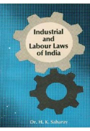 INDUSTRIAL AND LABOUR LAWS OF INDIA