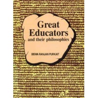 GREAT EDUCATORS AND THEIR PHILOSOPHIES