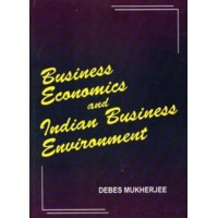 BUSINESS ECONOMICS AND INDIAN BUSINESS ENVIRONMENT