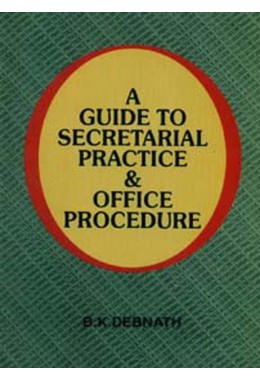 A GUIDE TO SECRETARIAL PRACTICE & OFFICE PROCEDURE