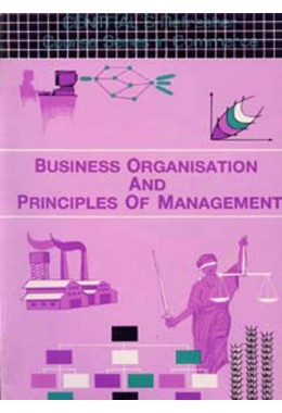 BUSINESS ORGANISATION AND PRINCIPLES OF MANAGEMENT