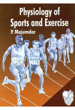 PHYSIOLOGY OF SPORTS AND EXERCISE