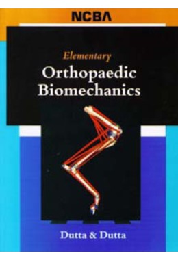 ELEMENTARY ORTHOPAEDIC BIOMECHANICS