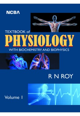 TEXTBOOK OF PHYSIOLOGY WITH BIOCHEMISTRY AND BIOPHYSICS (VOL I)