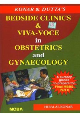 BEDSIDE CLINICS & VIVA-VOCE IN OBSTETRICS AND GYNAECOLOGY