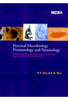 PRACTICAL MICROBIOLOGY PROTOZOOLOGY AND PARASITOLOGY