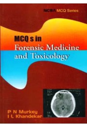 MCQ%27s IN FORENSIC MEDICINE AND TOXICOLOGY