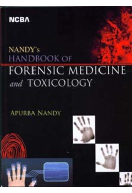 NANDY%27S HANDBOOK OF FORENSIC MEDICINE AND TOXICOLOGY