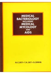 MEDICAL BACTERIOLOGY INCLUDING MEDICAL MYCOLOGY AND AIDS