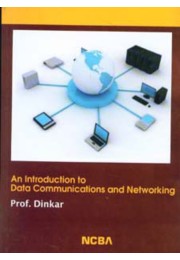 AN INTRODUCTION TO DATA COMMUNICATIONS AND NETWORKING