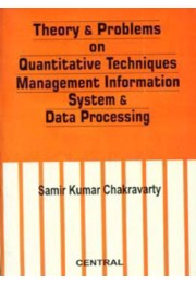 THEORY & PROBLEMS ON QUANTITATIVE TECHNIQUES MANAGEMENT INFORMATION SYSTEM & DATA PROCESSING