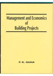 MANAGEMENT AND ECONOMICS OF BUILDING PROJECTS