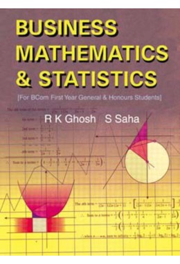 BUSINESS MATHEMATICS AND STATISTICS FOR CU %5BFor First Year General & Honours Students%5D